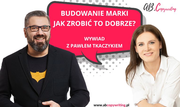 Budowanie marki Paweł Tkaczyk